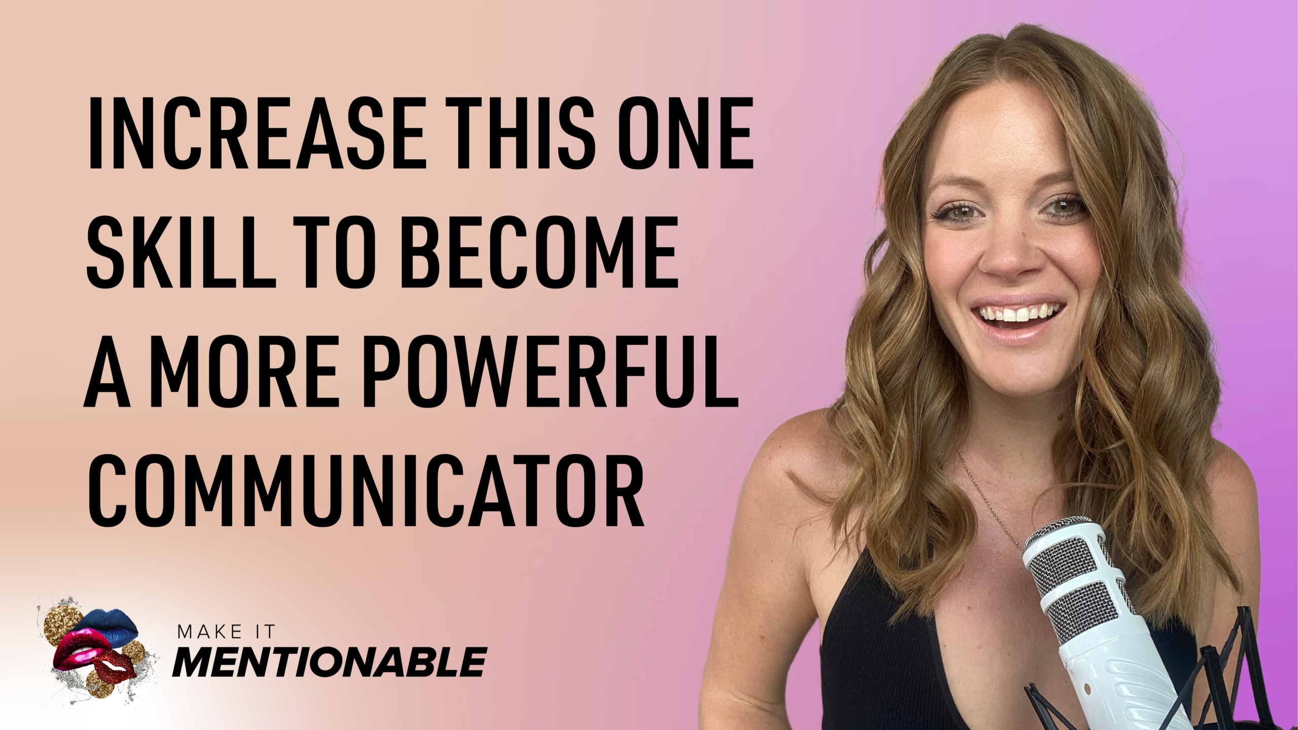 Become a More Powerful Communicator