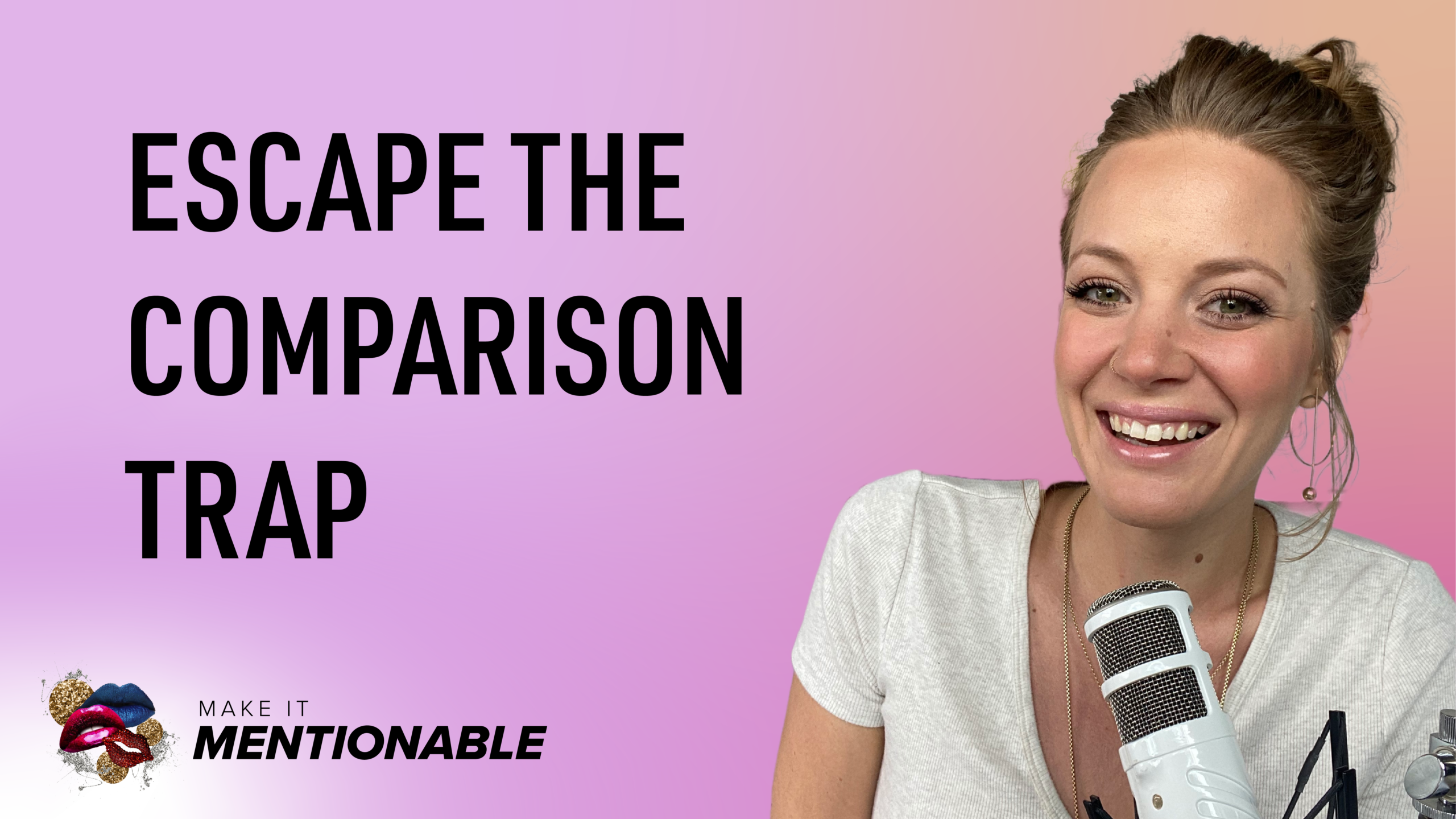 Escape the Comparison Trap