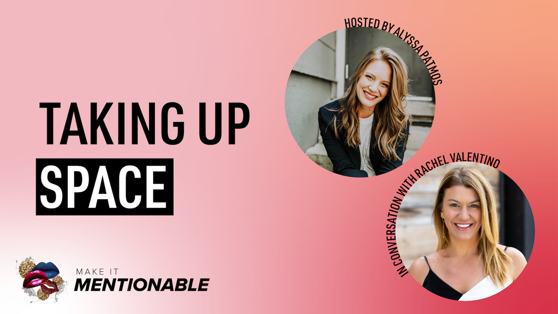 Taking Up Space with Rachel Valentino