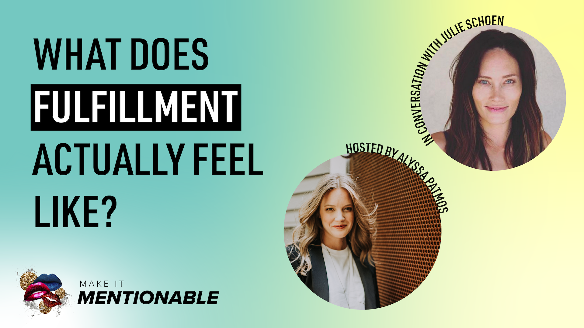 What Does Fulfillment Actually Feel Like? with Julie Schoen