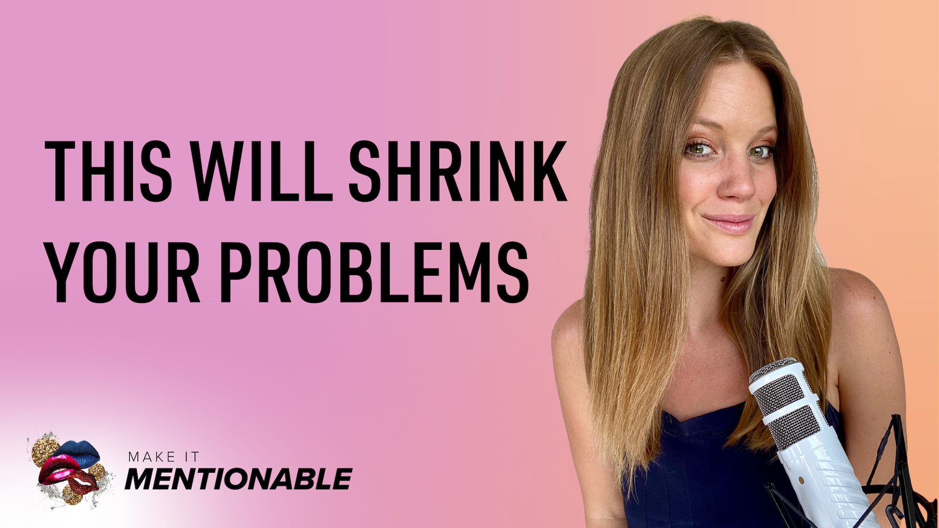 This Will Shrink Your Problems